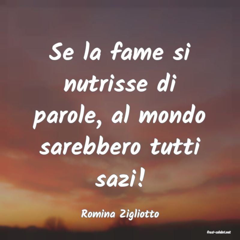frasi di Romina Zigliotto