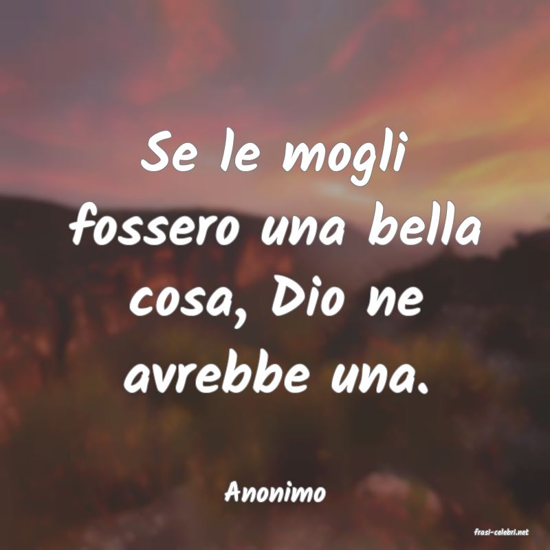 frasi di Anonimo