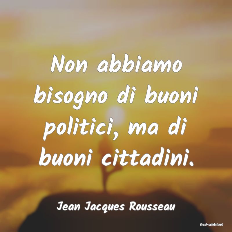 frasi di Jean Jacques Rousseau