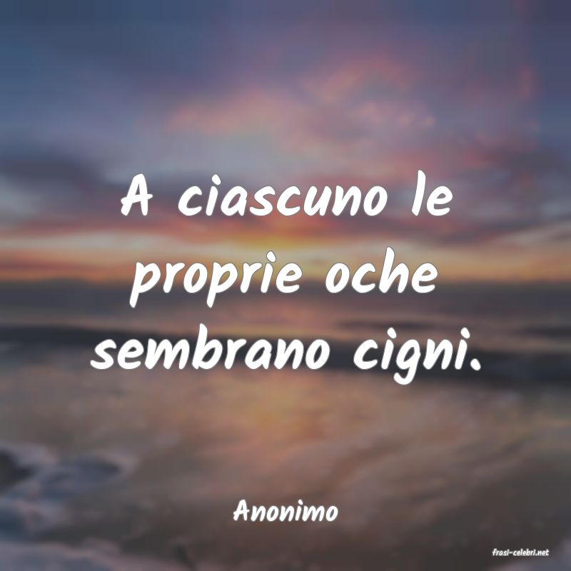 frasi di Anonimo