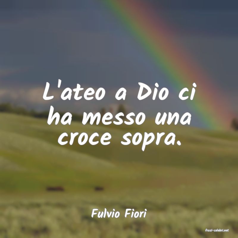 frasi di Fulvio Fiori