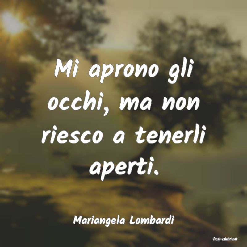 frasi di Mariangela Lombardi