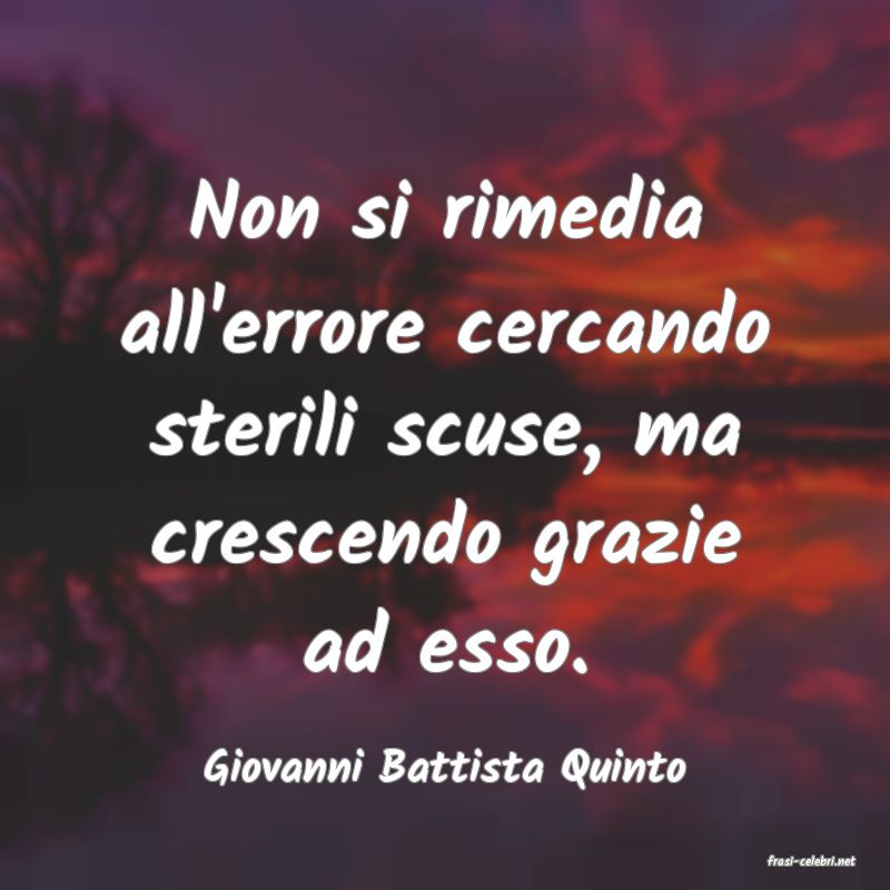 frasi di  Giovanni Battista Quinto
