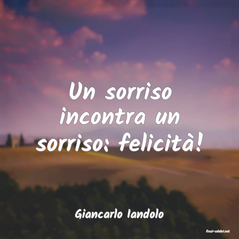 frasi di Giancarlo Iandolo