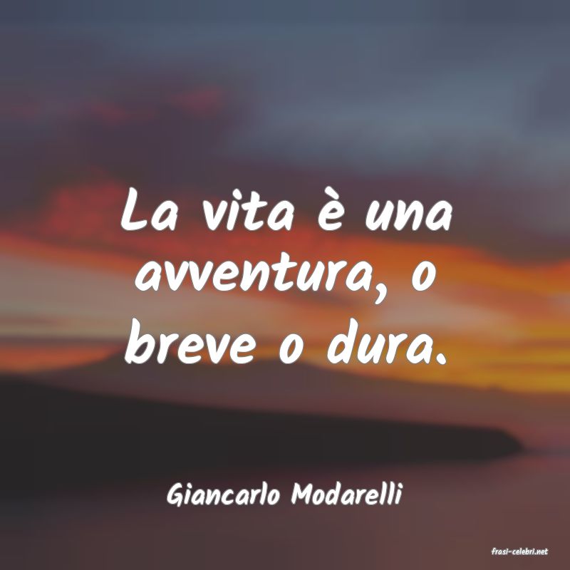 frasi di  Giancarlo Modarelli
