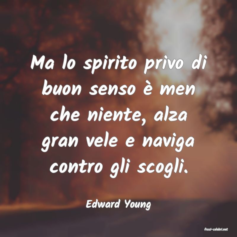 frasi di  Edward Young
