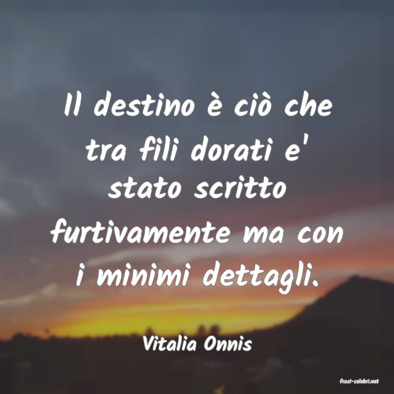 frasi di  Vitalia Onnis
