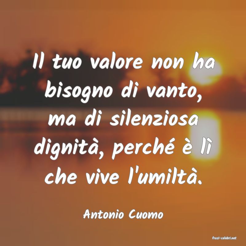 frasi di  Antonio Cuomo
