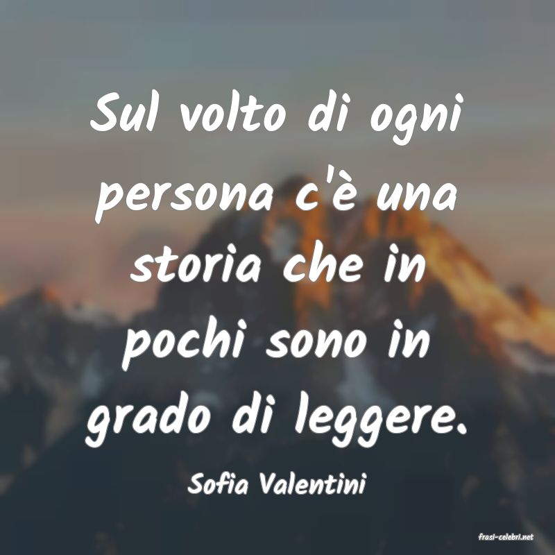 frasi di  Sofia Valentini

