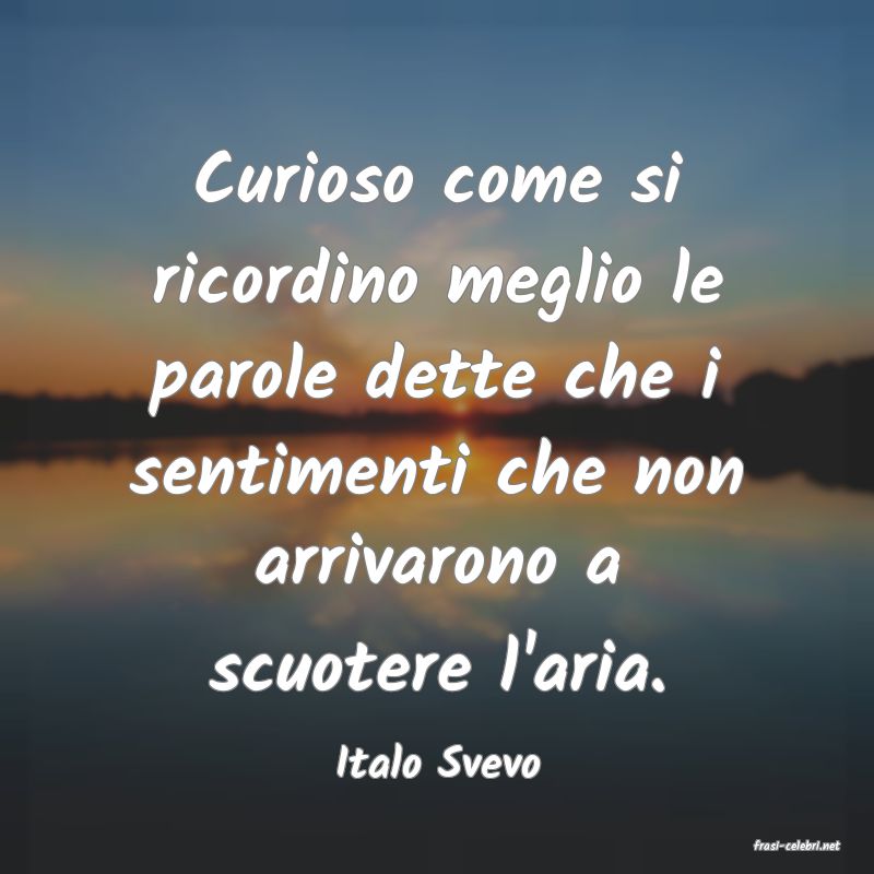 frasi di  Italo Svevo
