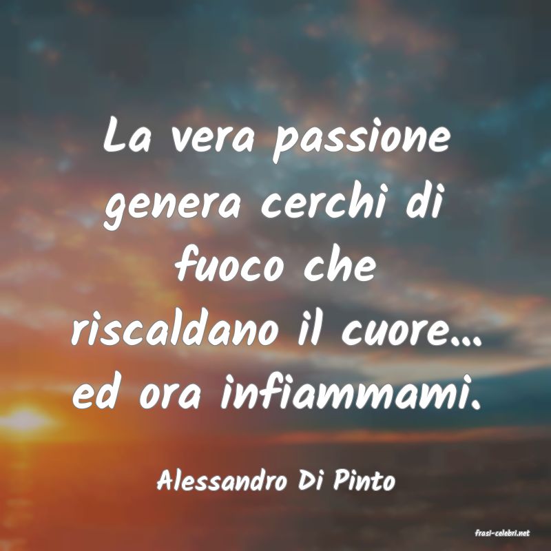 frasi di  Alessandro Di Pinto
