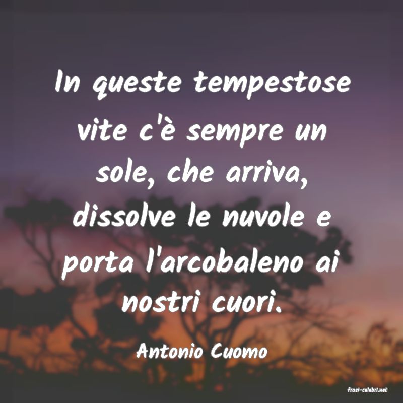 frasi di  Antonio Cuomo
