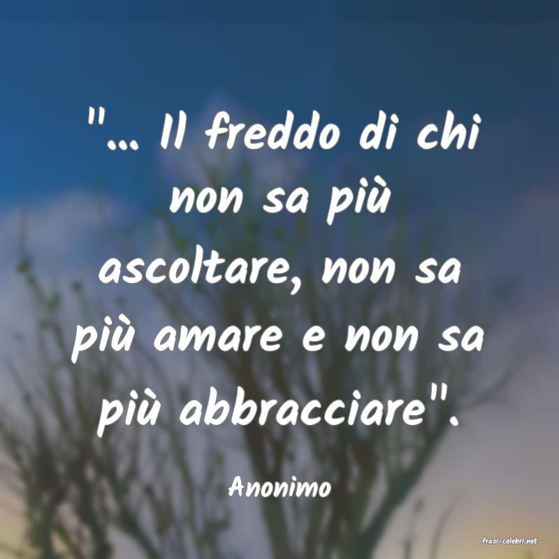 frasi di  Anonimo
