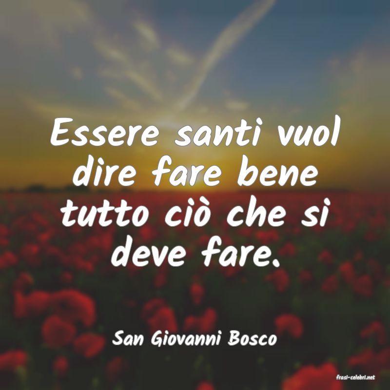 frasi di  San Giovanni Bosco
