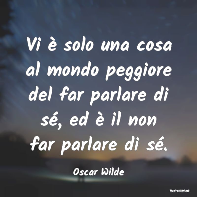frasi di  Oscar Wilde
