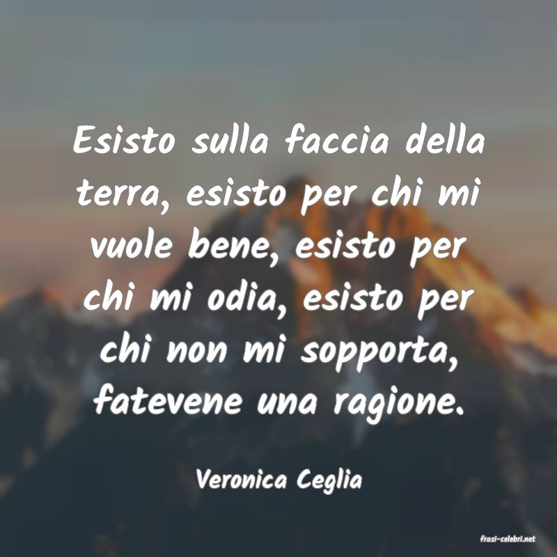 frasi di  Veronica Ceglia
