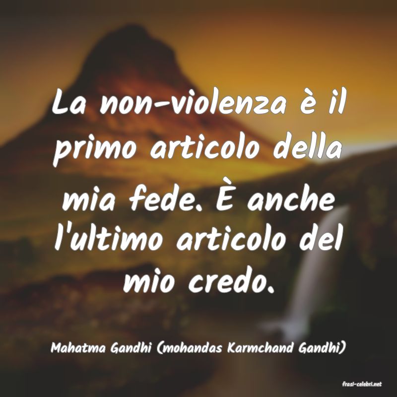 frasi di  Mahatma Gandhi (mohandas Karmchand Gandhi)
