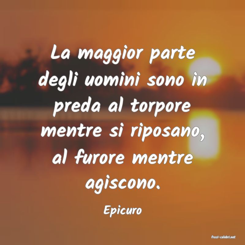 frasi di  Epicuro
