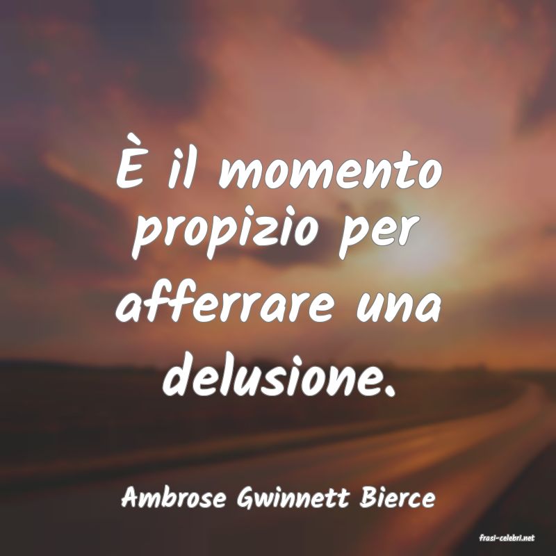 frasi di Ambrose Gwinnett Bierce