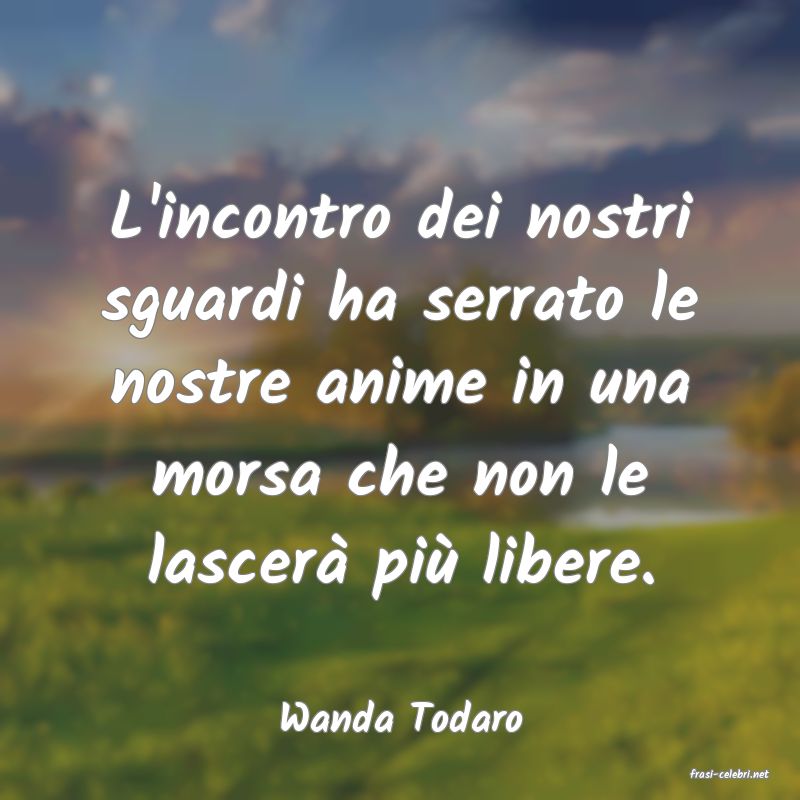 frasi di Wanda Todaro