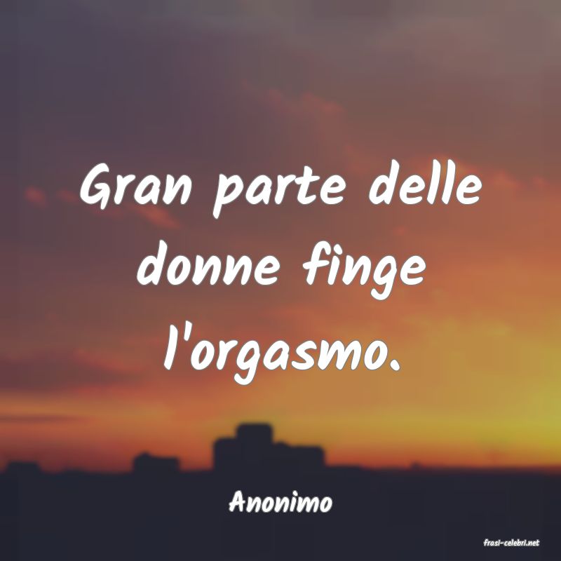 frasi di Anonimo