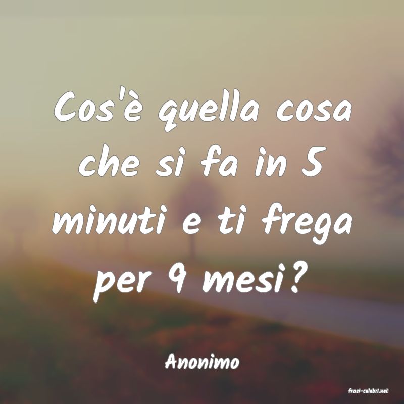 frasi di Anonimo
