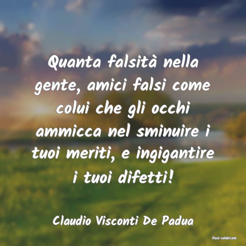 frasi di Claudio Visconti De Padua