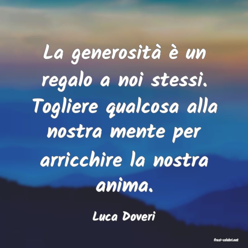 frasi di  Luca Doveri
