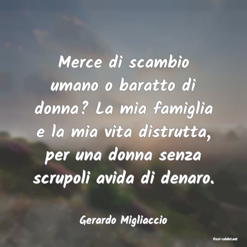 frasi di Gerardo Migliaccio