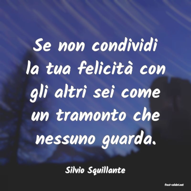 frasi di Silvio Squillante