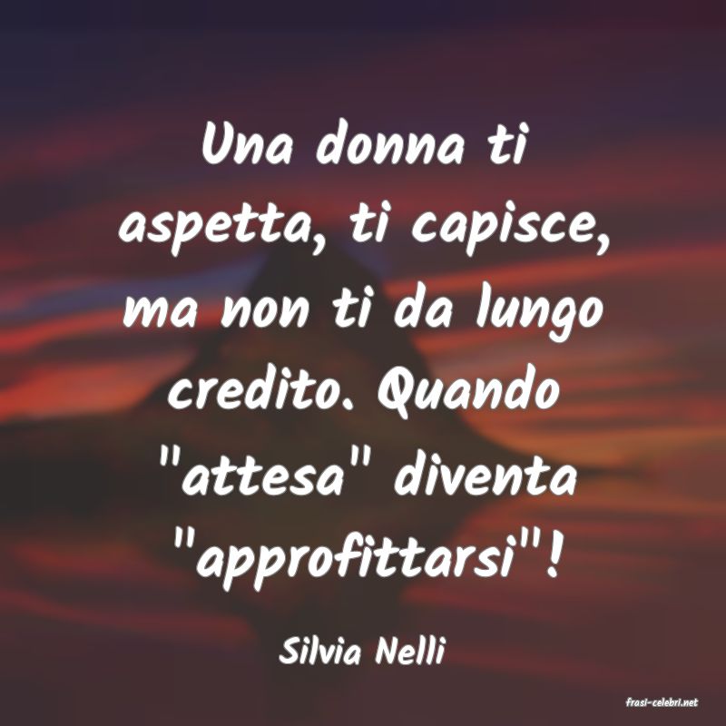 frasi di Silvia Nelli