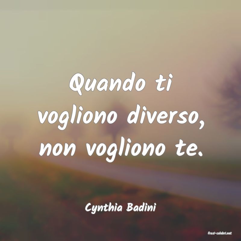 frasi di  Cynthia Badini
