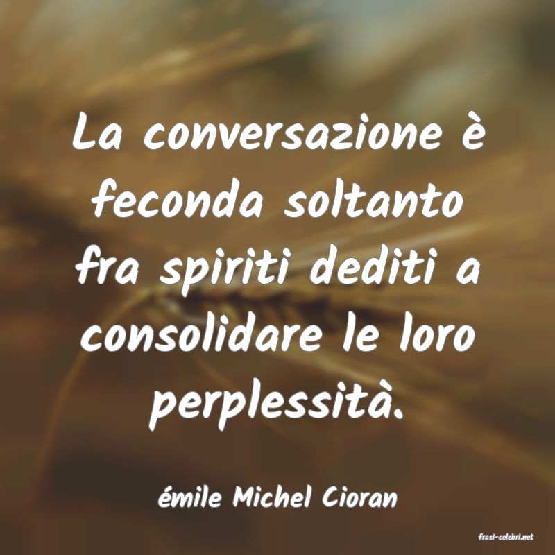 frasi di mile Michel Cioran