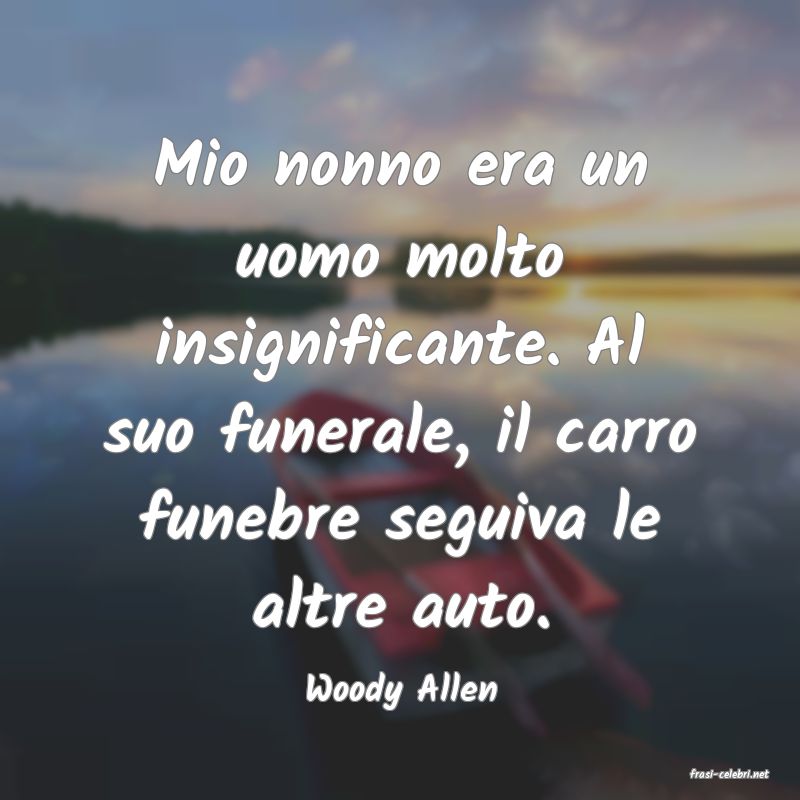 frasi di  Woody Allen
