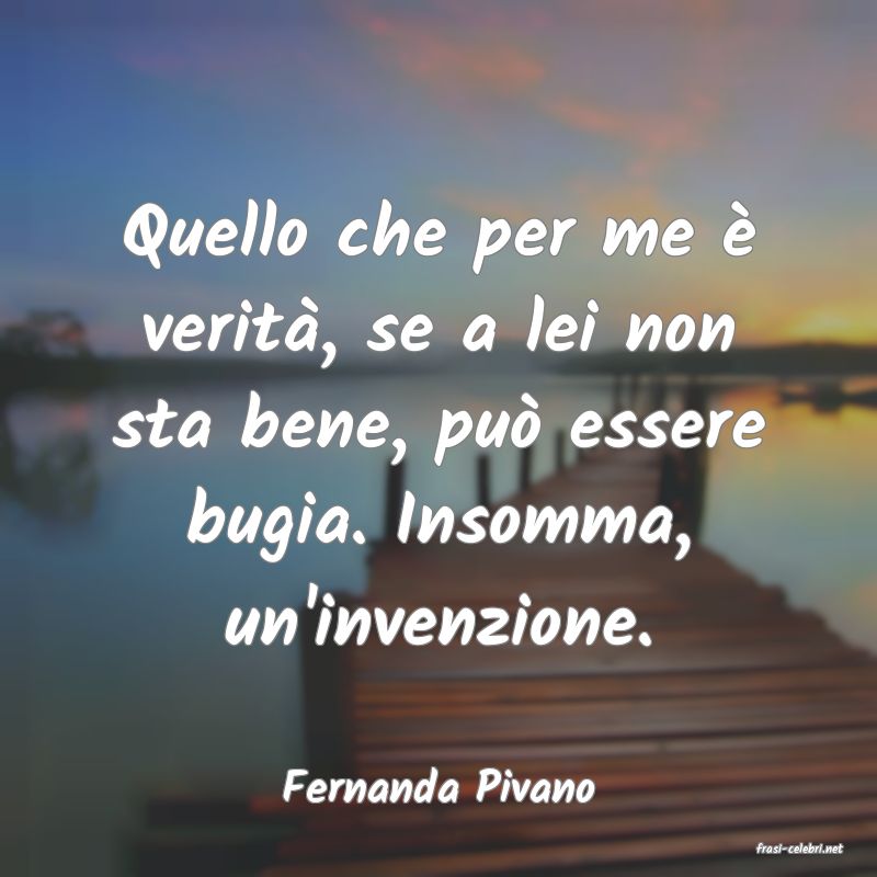 frasi di Fernanda Pivano