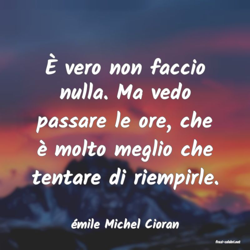 frasi di mile Michel Cioran