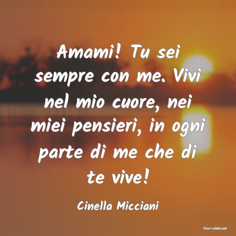 frasi di  Cinella Micciani
