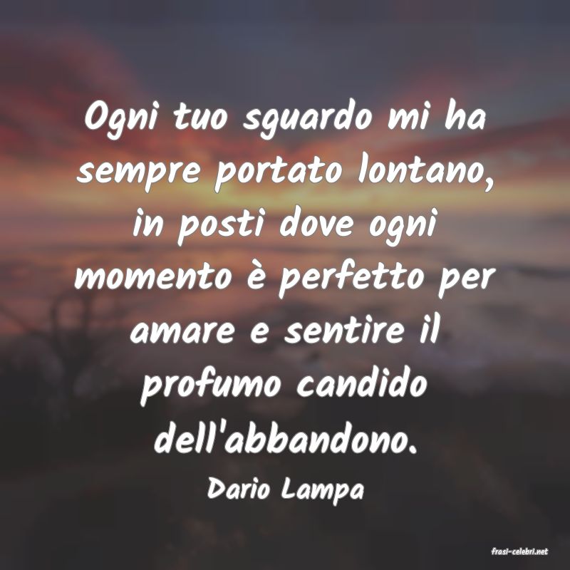 frasi di  Dario Lampa
