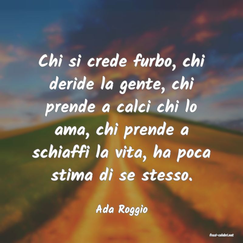 frasi di  Ada Roggio
