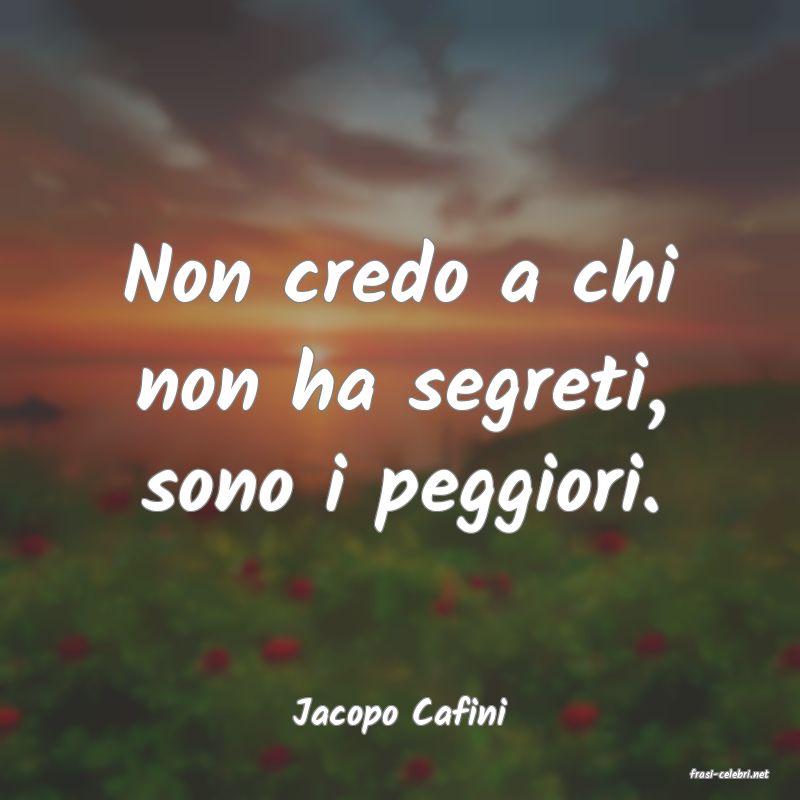 frasi di Jacopo Cafini