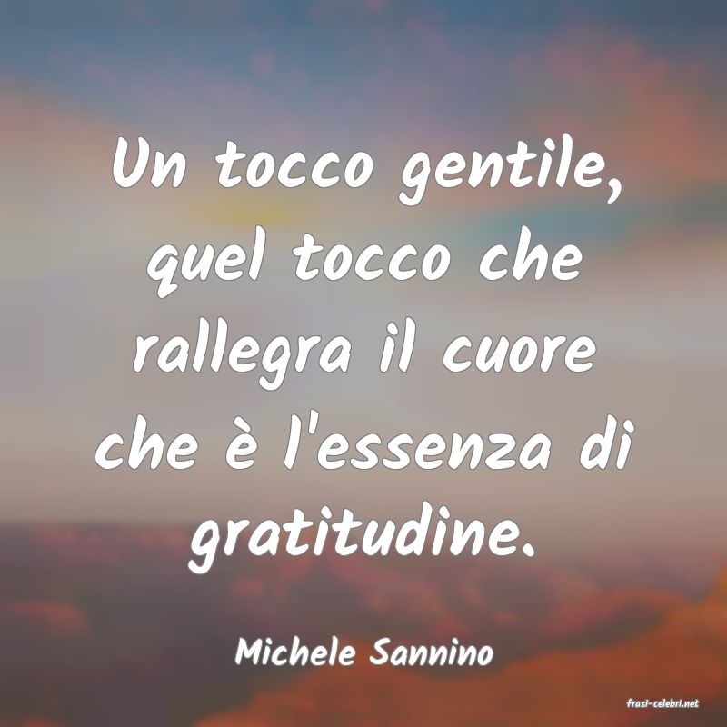 frasi di Michele Sannino