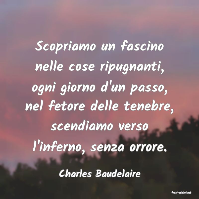 frasi di  Charles Baudelaire
