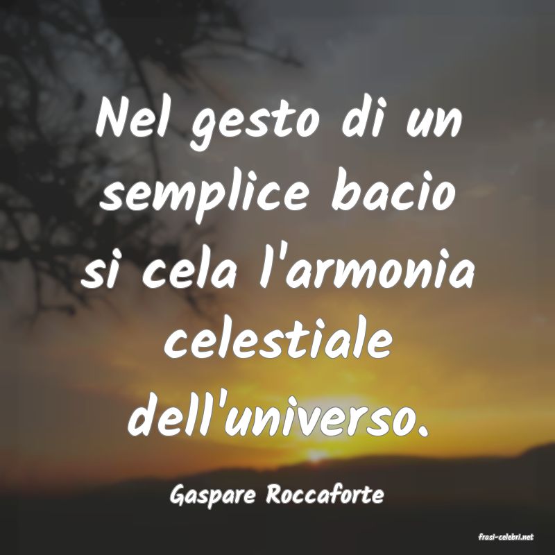 frasi di Gaspare Roccaforte