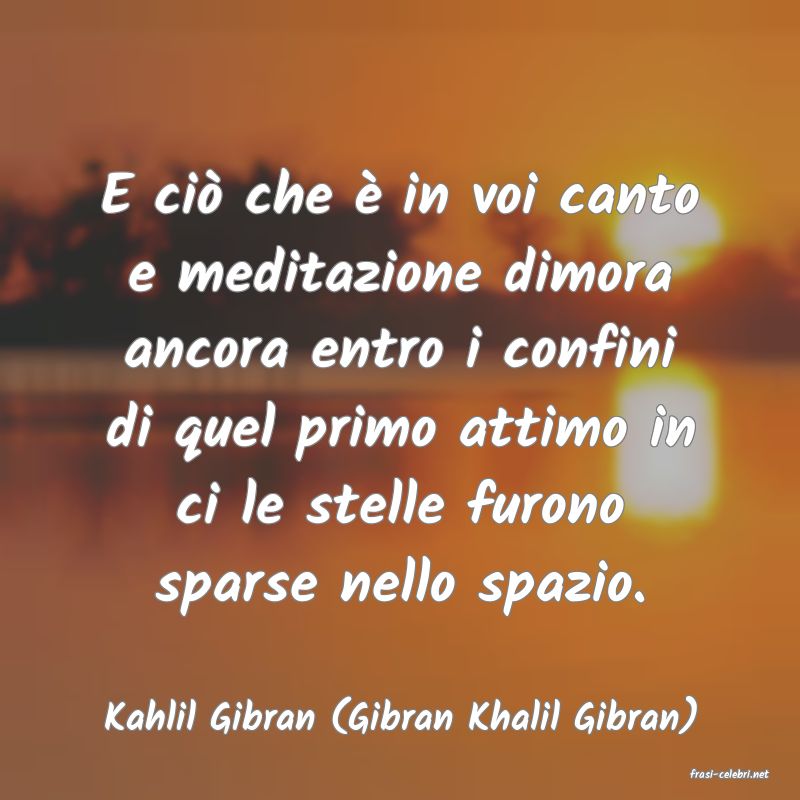 frasi di Kahlil Gibran (Gibran Khalil Gibran)