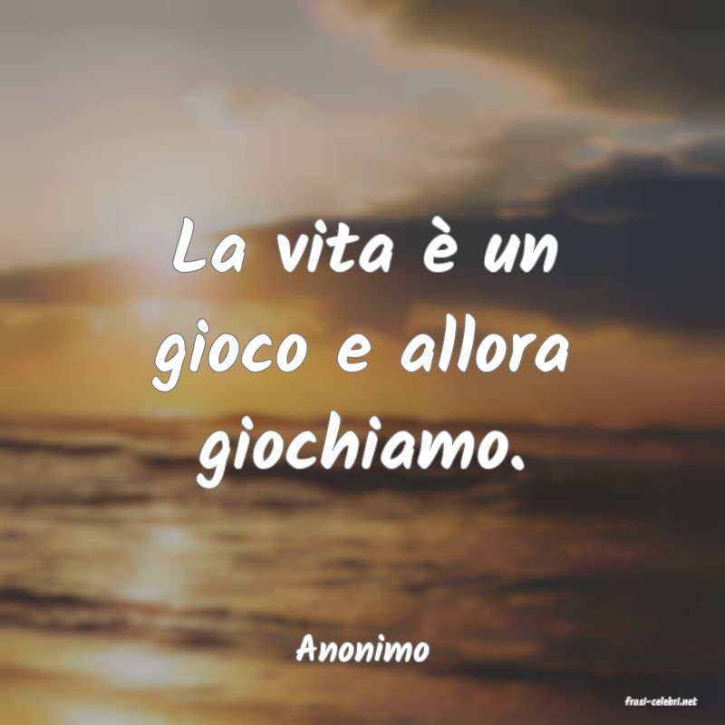 frasi di Anonimo