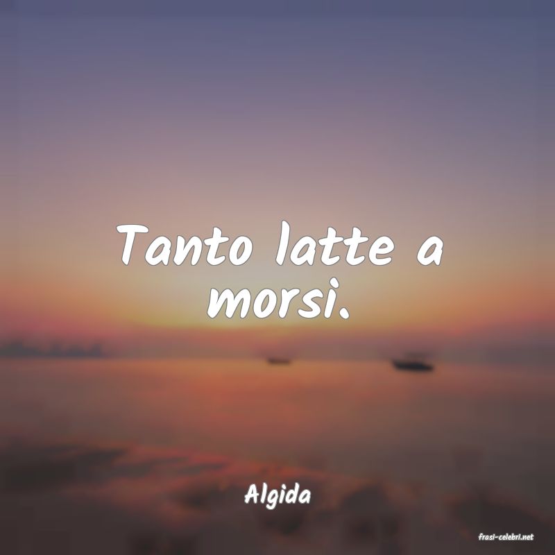frasi di Algida