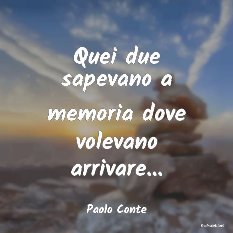 frasi di Paolo Conte