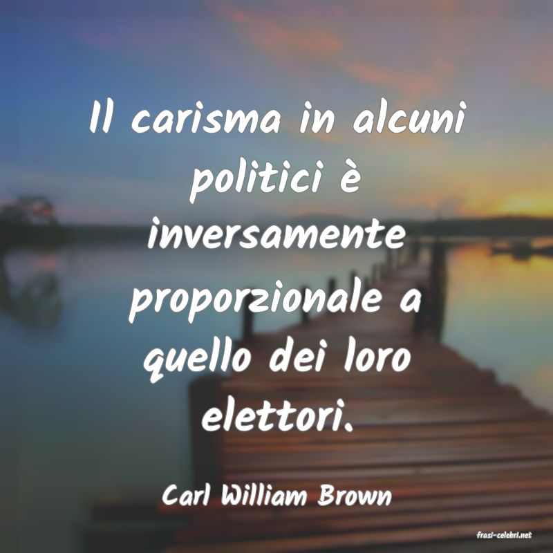 frasi di Carl William Brown