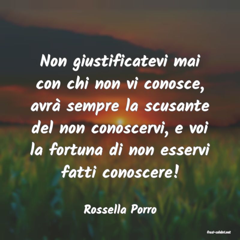 frasi di  Rossella Porro
