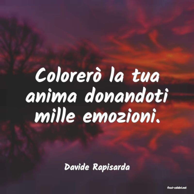 frasi di  Davide Rapisarda
